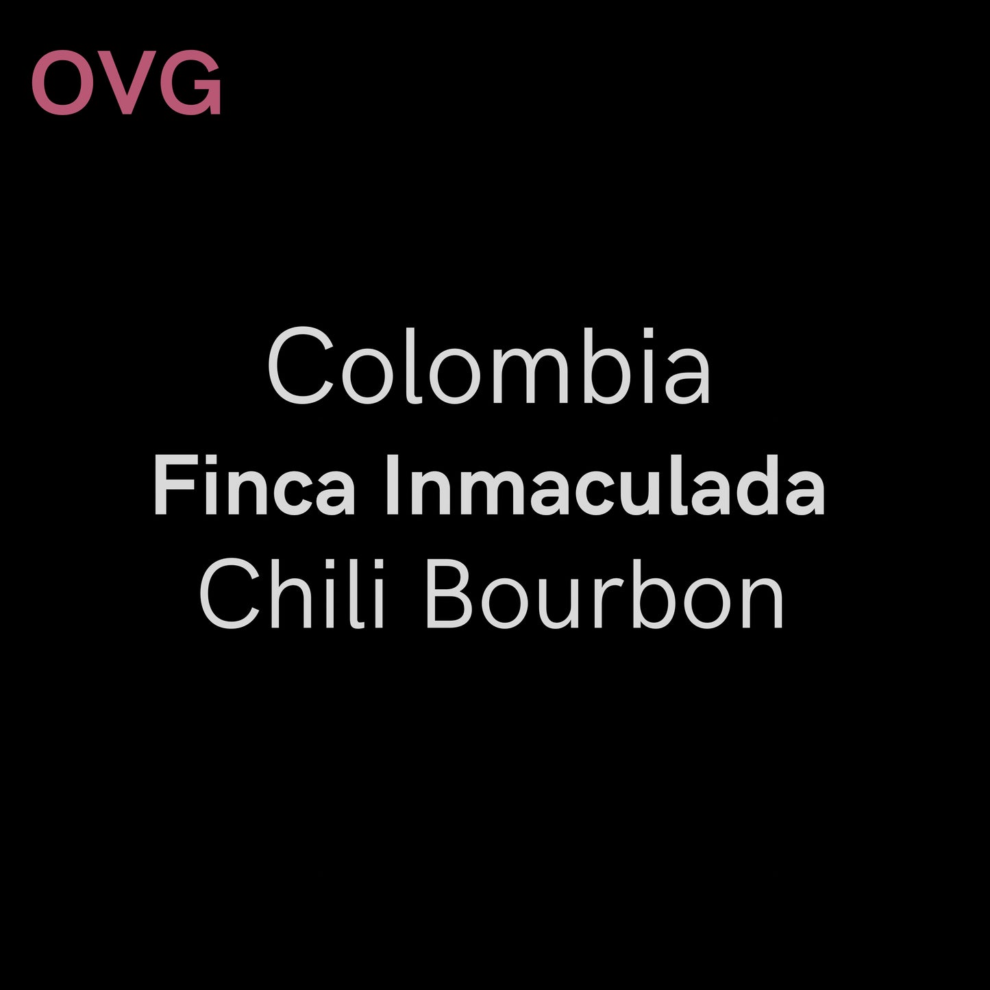 Colombia, Finca Inmaculada - Natural Chili Bourbon